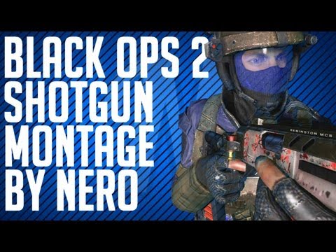 Black Ops 2 Shotgun Montage! (NerosCinema)
