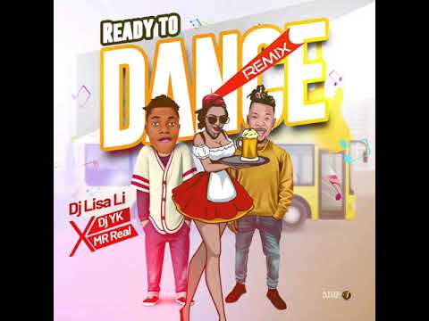 Ready to dance part II Remix DJ Lisa Li × DJ YK ft Mr Real