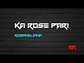 Rosangliana - Ka Rose Pari