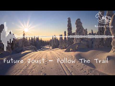 Future Joust - Follow The Trail [RockingCogs]