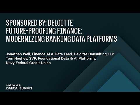 Watch: Sponsored by: Deloitte | Future-Proofing Finance: Modernizing Banking Data Platforms