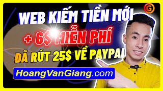 Web Kiếm Tiền Online Trên Điện Thoại Mới Nhất Đã Rút 25 Đô Về Paypal Đăng Ký Nhận 6$ Miễn Phí