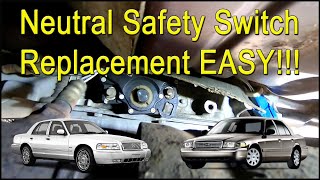 Ford Crown Victoria Neutral Safety Switch Replacement