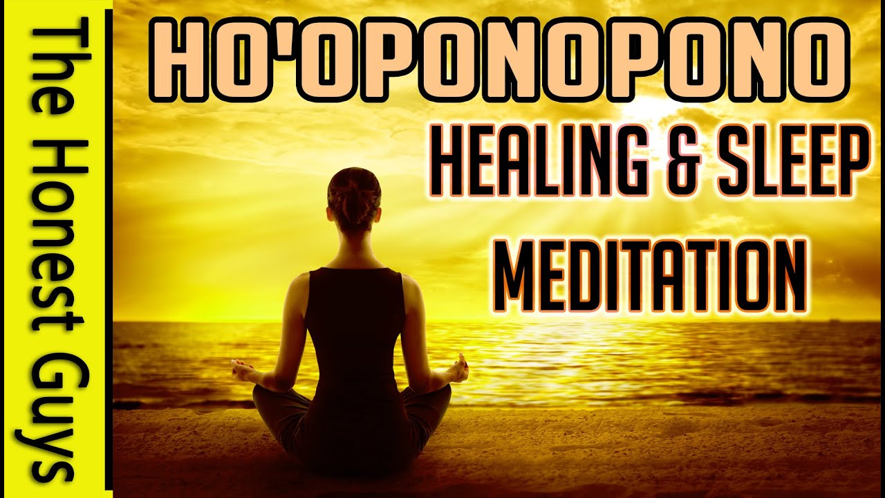 Ho'oponopono Meditation for Healing, Forgiveness & Sleep