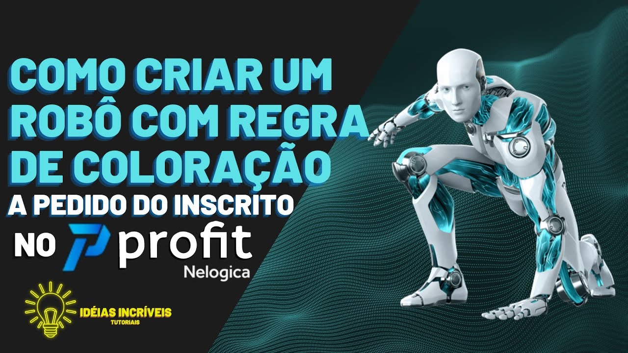 🤖 COMO CRIAR UM ROBÔ COM REGRA DE COLORAÇÃO NO PROFIT™! Respondendo pedido do inscrito #profit