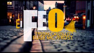 El Feo - Euge mc - Tyson Castillo - Frost - 213 producciones