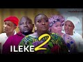 Ileke 2 Latest Yoruba Movie 2023 | Ronke Odusanya | Olaniyi Afonja (Sanyeri) | Dele Odule | Ademiju