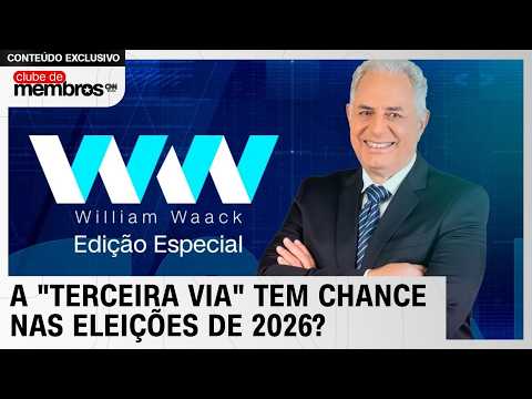 WW Especial: A “terceira via” tem chance nas eleições de 2026? | EP. 18