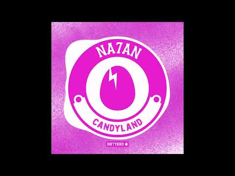 Na7an - Candyland [BIRDFEED EXCLUSIVE]