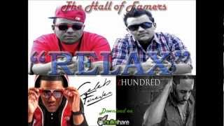 The Hall of Famers - Relax ft. Celeb Forever &amp; zHundred (Prod. by Fedarro) + FREE DL