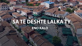Eno Kalo - Sa Të Deshte Lalka Ty