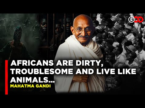 Mahatma Gandhi’s Painful Words About Africans, The Truth They Don’t Tell You | LNN