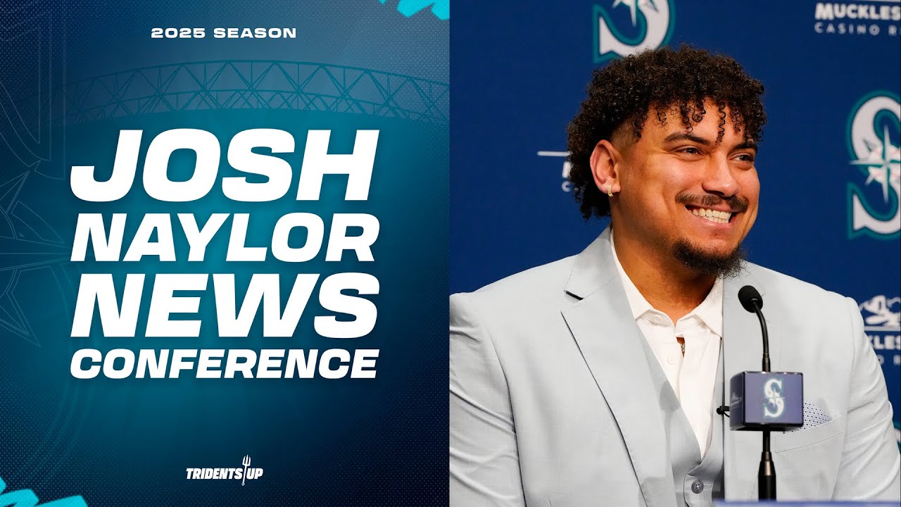 Josh Naylor Mariners News Conference Recap