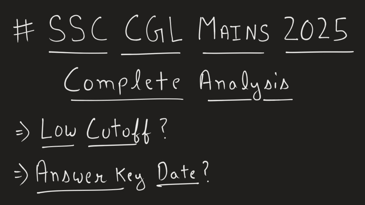 Most Honest SSC CGL Mains 2025 Analysis | Lowest Cutoff this Year?