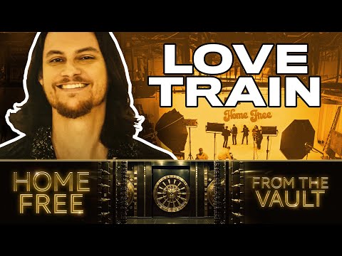 Home Free - From The Vault Episode 25 ("Love Train")
