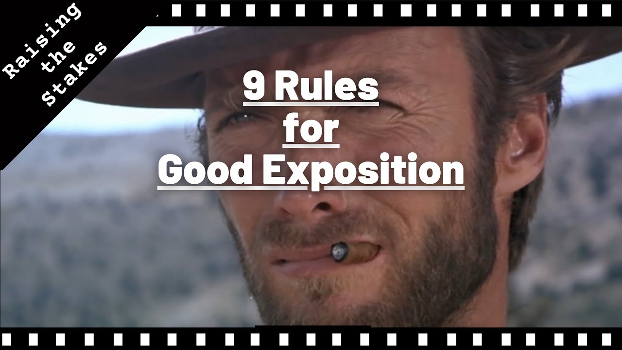 9 Rules For Good Exposition