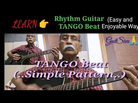 Learn RHYTHM Guitar| TANGO Beat(Patterns)| GuitSiva Method|Acoustic Guitar|Easy & Enjoyable Way|