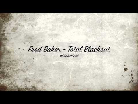 Fred Baker - Total Blackout [Original Mix] HD