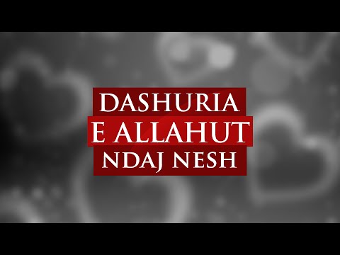 Dashuria e Allahut ndaj nesh