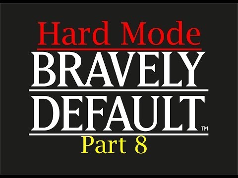 Bravely Default Walkthrough (Hard Mode)-Part 8