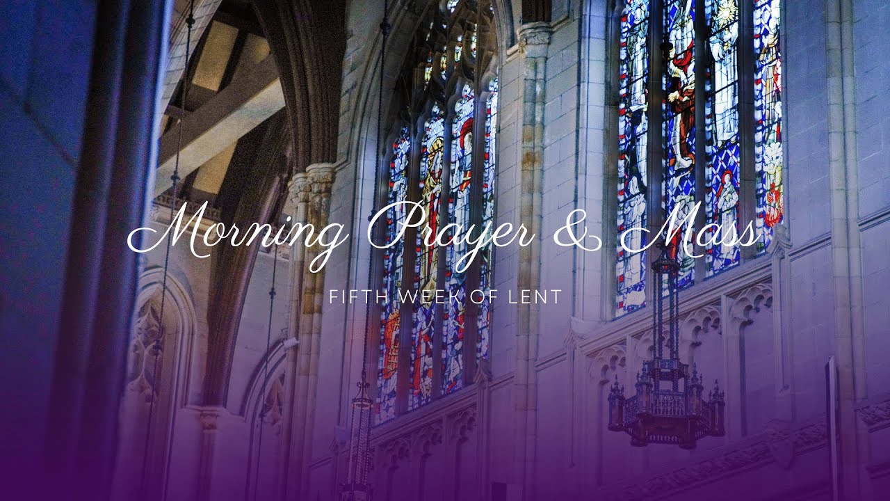 04/04/22 Mon - 7:15am Prayer & 8:00am Mass | Monday of the Fifth Week of Lent