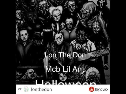 Lon The Don-Halloween ft Mcb Lil Ant