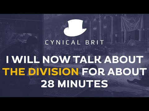 I will now talk about The Division for about 28 minutes