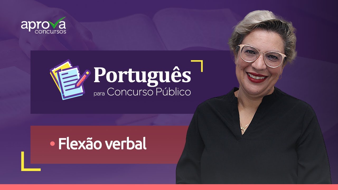 Flexão verbal: português para concurso público