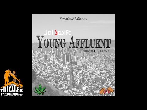 Jai Swift - Young Affluent (Prod. Jai Swift) [Thizzler.com]
