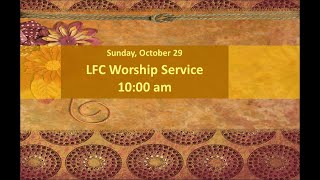 LFC Worship Service - Living By Faith In Hearing God&#39;s Voice 10/29/23