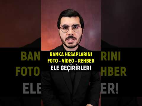 Bunu Bilmezsen Banka Hesaplarını Ele Geçirirler.