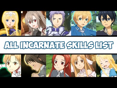 All Incarnate Skills (1★ - 4 ★ ) in SAO : Alicization Rising Steel [ 20/08 - 13/12 ]