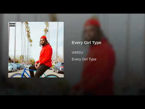 Video thumbnail for Every Girl Type