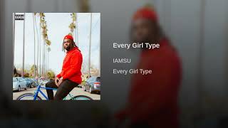 IAMSU! - Every Girl Type(2019)