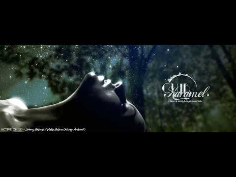 Johnny Belinda | Pablo Bolivar Rainy Ambient // Active Child