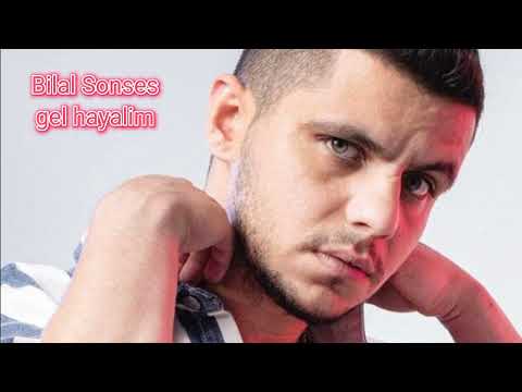 BİLAL SONSES (GEL HAYALİM)