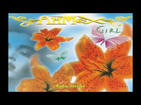 Ahmex - Girl(Radio-Version)