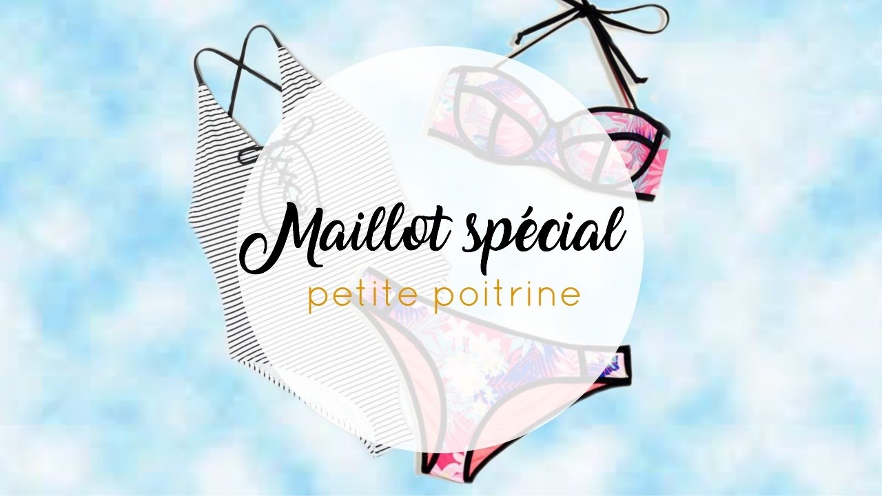 Conseils Spécial Maillot Petite Poitrine - Margotton