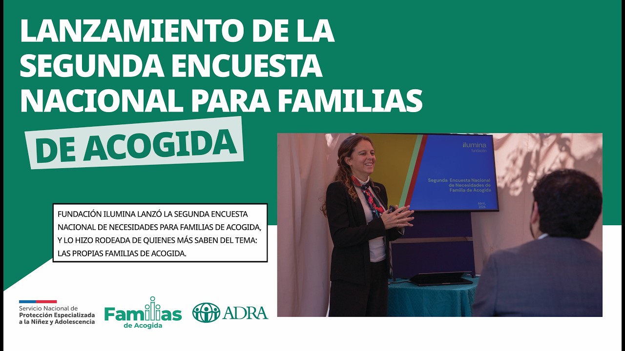 LANZAMIENTO DE LA SEGUNDA ENCUESTA NACIONAL PARA FAMILIAS DE ACOGIDA