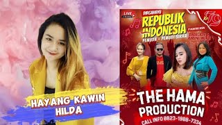 Download lagu HAYANG KAWIN ~ HILDA the HAMA Production HUT RI ke 79 bareng pemuda SIRKA (cover) mp3