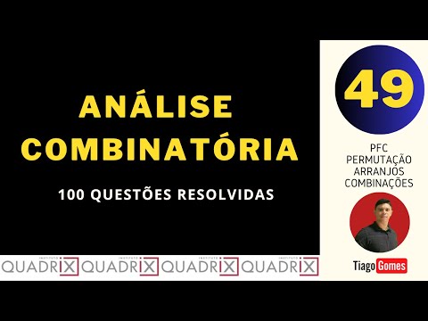 Análise Combinatória - Banca Quadrix Questão 49 - Baixe o Ebook na Descrição com as 100 Questões