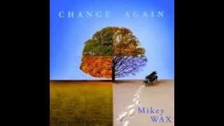 Mikey Wax - Nice To Meet You