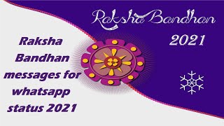 Raksha Bandhan Wishes For Brother 2021 | Rakhi Messages & Wishes 2021 | Raksha Bandham Status 2021 |