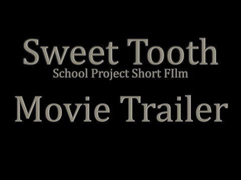 Sweet Tooth Movie Trailer - School Project