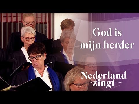 God is mijn herder - Nederland Zingt