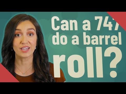 Can a 747 do a barrel roll?