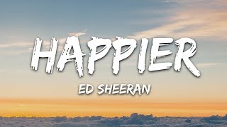 Download lagu Ed Sheeran Happier....mp3