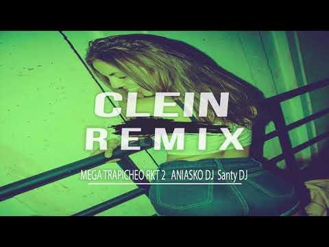 MEGA TRAPICHEO RKT - ANIASKO DJ- SANTY DJ