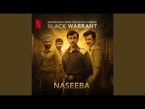 Naseeba (From "Black Warrant")