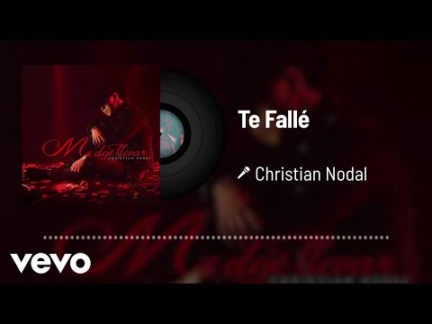 Christian Nodal - Te Fallé (Audio)